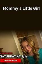 Watch Mommy's Little Girl Myflixer