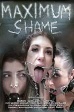 Watch Maximum Shame Myflixer