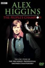 Watch Alex Higgins The People's Champion Myflixer