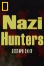 Watch National Geographic Nazi Hunters Gestapo Chief Myflixer