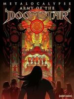 Watch Metalocalypse: Army of the Doomstar Myflixer