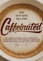 Watch Caffeinated Myflixer