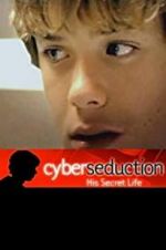 Watch Cyber Seduction: His Secret Life Myflixer
