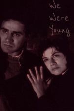 Watch We Were Young Myflixer