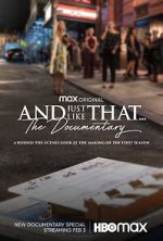 Watch And Just Like That... The Documentary Myflixer