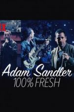 Watch Adam Sandler: 100% Fresh Myflixer