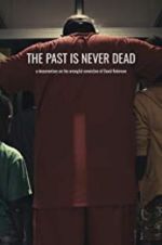 Watch The Past Is Never Dead Myflixer