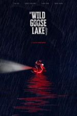 Watch The Wild Goose Lake Myflixer