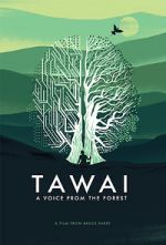 Watch Tawai: A Voice from the Forest Myflixer