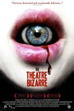 Watch The Theatre Bizarre Myflixer