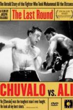 Watch The Last Round Chuvalo vs Ali Myflixer