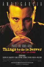 Watch Things to Do in Denver When You're Dead Myflixer