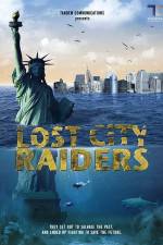 Watch Lost City Raiders Myflixer