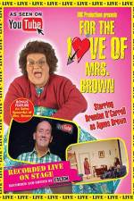 Watch For the Love of Mrs. Brown Myflixer