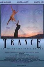 Watch Trance Myflixer