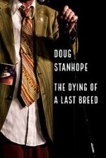 Watch Doug Stanhope: The Dying of a Last Breed (TV Special 2020) Myflixer