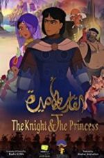 Watch The Knight and the Princess Myflixer