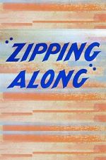 Watch Zipping Along (Short 1953) Myflixer