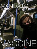 Watch Mandatory Vaccine (Short 2020) Myflixer