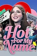 Watch Hot for My Name Myflixer