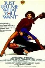 Watch Just Tell Me What You Want Myflixer