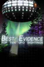 Watch Best Evidence: Top 10 UFO Sightings Myflixer