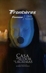 Watch House of Sweat and Tears Myflixer