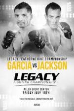 Watch Legacy FC 33 Garcia vs Jackson Myflixer