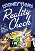 Watch Looney Tunes: Reality Check Myflixer