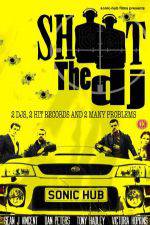 Watch Shoot the DJ Myflixer
