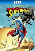 Watch The Science of Superman Myflixer