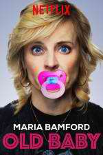 Watch Maria Bamford: Old Baby Myflixer