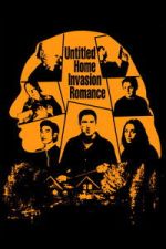 Watch Untitled Home Invasion Romance Myflixer