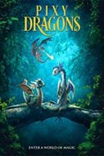 Watch Pixy Dragons Myflixer