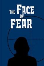 Watch The Face of Fear Myflixer