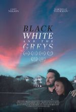 Watch Black White and the Greys Myflixer