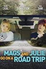 Watch Mags and Julie Go on a Road Trip. Myflixer