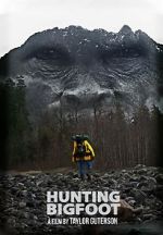 Watch Hunting Bigfoot Myflixer