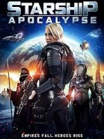 Watch Starship: Apocalypse Myflixer