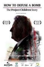 Watch How to Defuse a Bomb The Project Children Story Myflixer