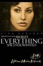 Watch Everything She Ever Wanted Myflixer
