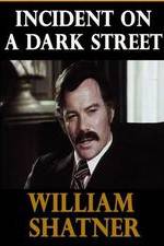 Watch Incident on a Dark Street Myflixer
