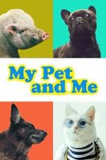 Watch My Pet and Me Myflixer