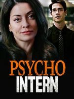 Watch Psycho Intern Myflixer