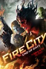 Watch Fire City: End of Days Myflixer