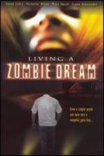 Watch Living a Zombie Dream Myflixer