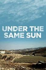 Watch Under the Same Sun Myflixer