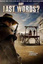 Watch Any Last Words? Myflixer