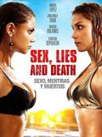 Watch Sexo, mentiras y muertos Myflixer