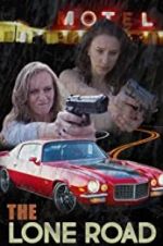 Watch The Lone Road Myflixer